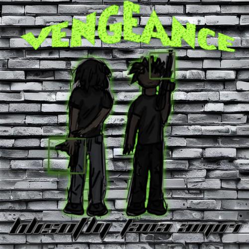 Vengeance (feat. Blisofly) [Explicit]