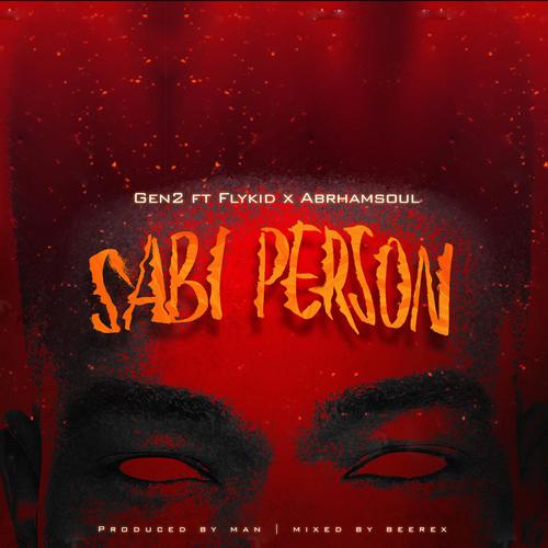 Sabi person (feat. flykid & abramsoul) [Explicit]