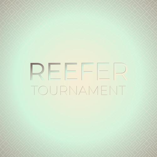 Reefer Tournament