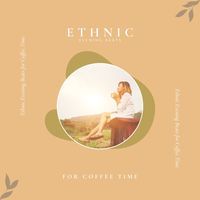 Ethnic Evening Beats For Coffee Time