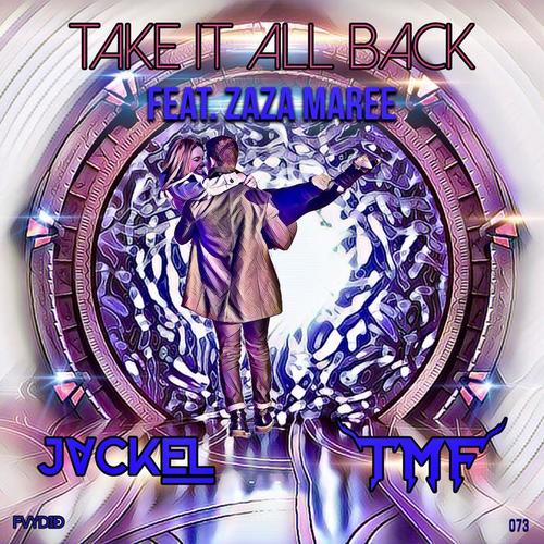 Take It All Back (feat. ZaZa Maree)