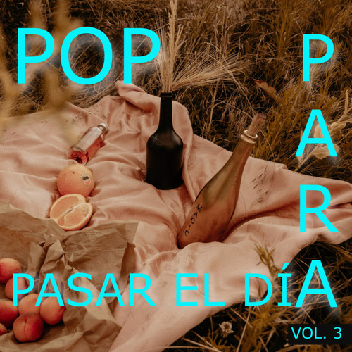 Pop Para Pasar El Día Vol. 3