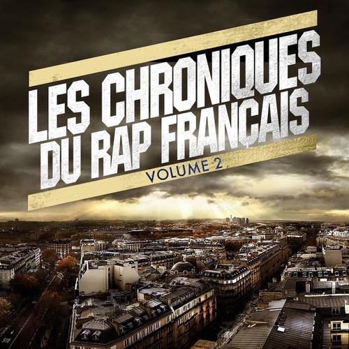 Les Chroniques du rap français 2 (Explicit)