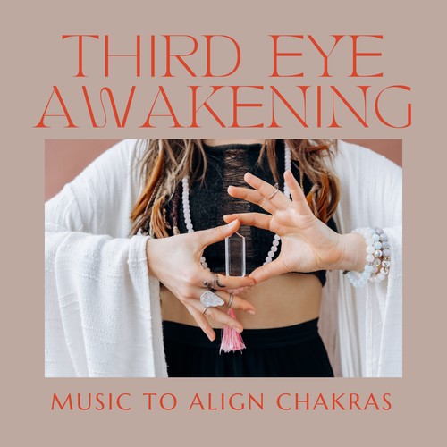 Third Eye Awakening - Music to Align Chakras