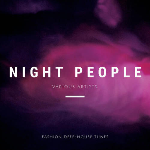 Night People (Fashion Deep-House Tunes)