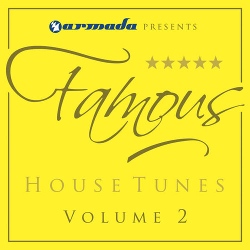 Armada pres. Famous House Tunes, Vol. 2