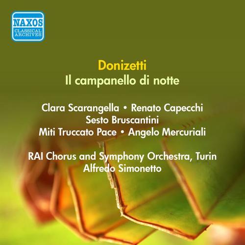 DONIZETTI, G.: Campanello di Notte (Il) [Opera] [Scarangella, Bruscantini, Simonetto] [1949]