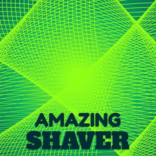 Amazing Shaver