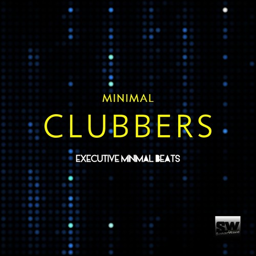 Minimal Clubbers (Executive Minimal Beats)