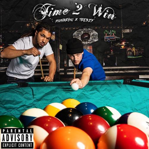 Time 2 Win (feat. Tre3zy) [Explicit]