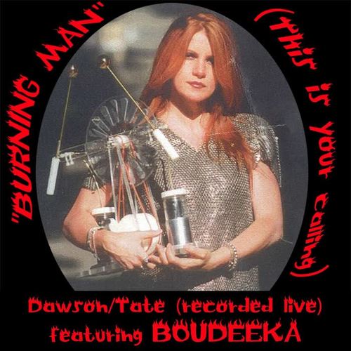 Burning Man (This Is Your Calling) [Live] [feat. Boudeeka]