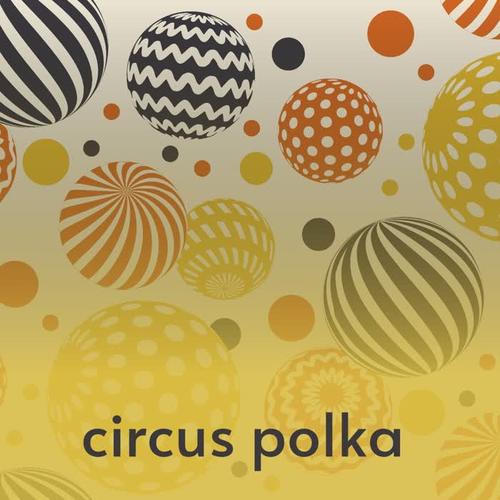 Circus Polka