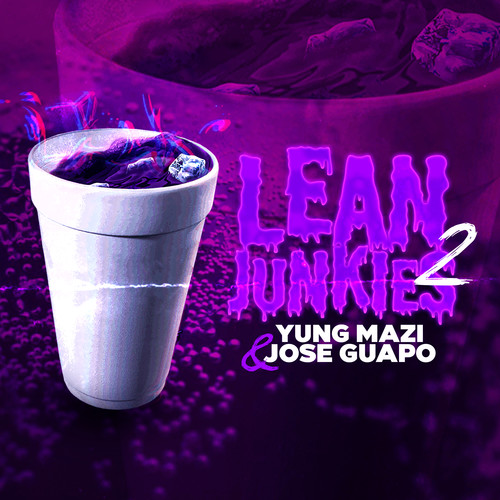 Lean Junkies, Pt. 2 (Explicit)