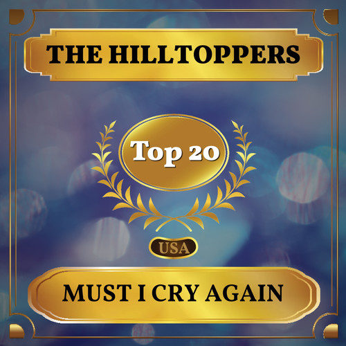 Must I Cry Again (Billboard Hot 100 - No 15)