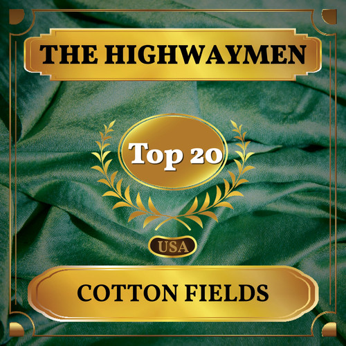 Cotton Fields (Billboard Hot 100 - No 13)