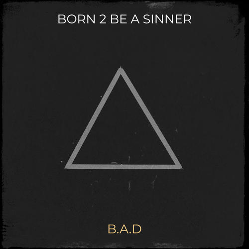 Born 2 bE a Sinner (Explicit)