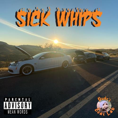 Sick Whips (feat. Lil Eagle, Lil Civ, Lil Runna & Melz)