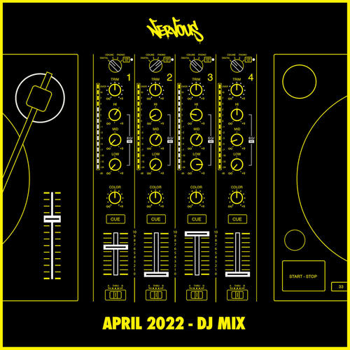 Nervous April 2022 (DJ Mix)