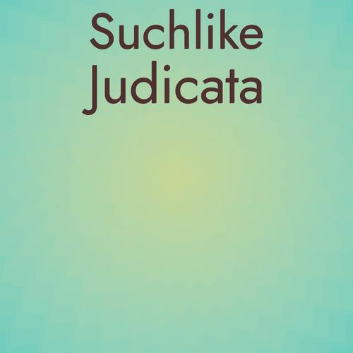 Suchlike Judicata