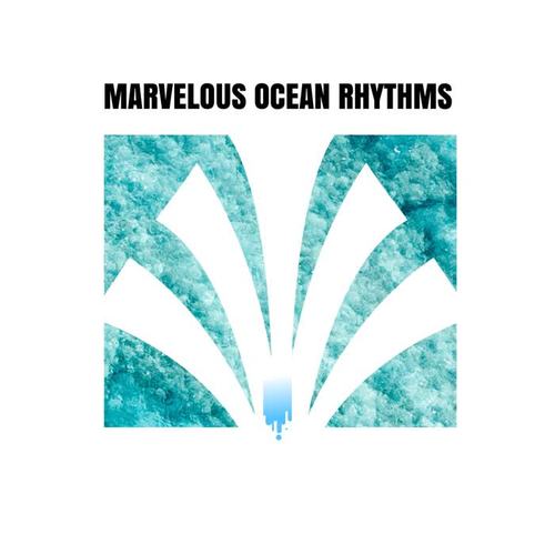 Marvelous Ocean Rhythms