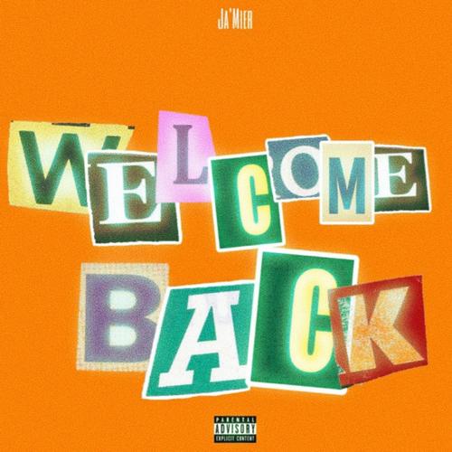 Welcome Back (Explicit)