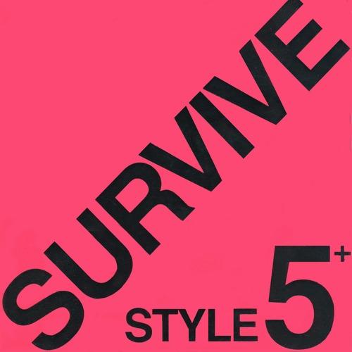 SURVIVE STYLE5+