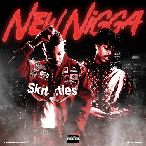 NEW NIGGA (Explicit)