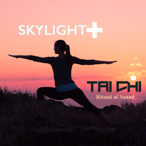 Skylight+ (TAI CHI Ritual of Sound)