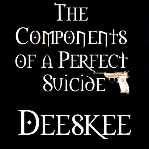The Components of a Perfect Suicide (Explicit)