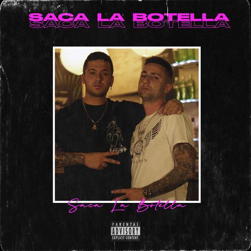 Saca la botella (feat. Decaramelo)