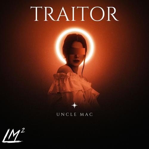 Traitor (Explicit)