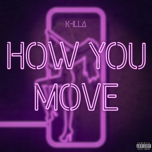 How You Move (Explicit)