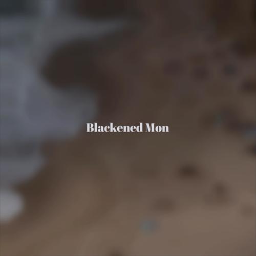 Blackened Mon