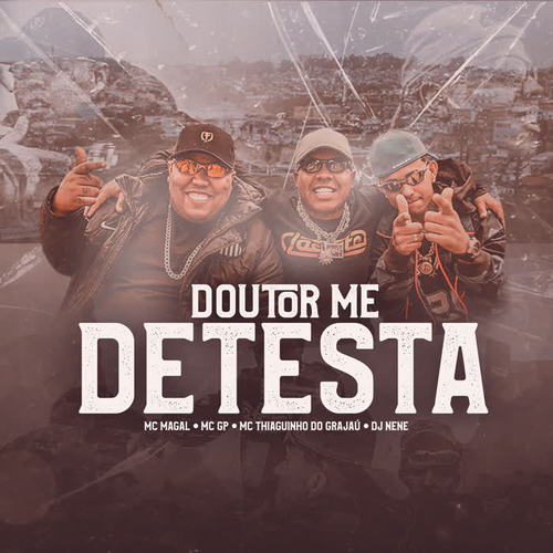 Doutor Me Detesta (Explicit)