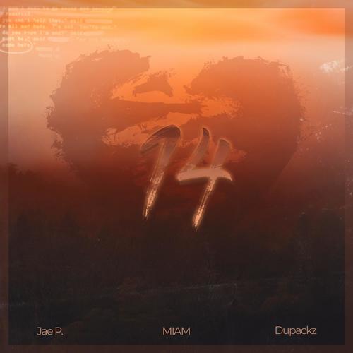 14 (feat. Jae P., MIAM & Dupackz)