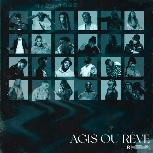 Agis ou Rêve (Explicit)