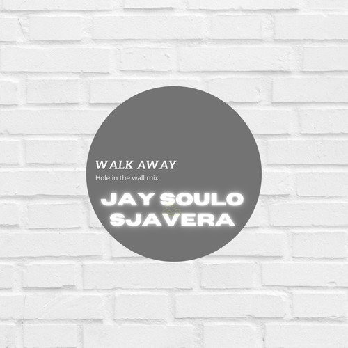 Walk Away (Hole in the Wall) (feat. Sjavera)