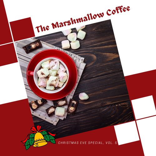 The Marshmallow Coffee - Christmas Eve Special, Vol. 5