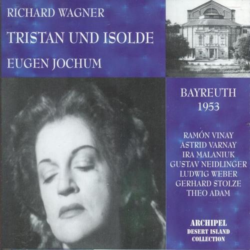 Richard Wagner: Tristan und Isolde (Bayreuth 1953)