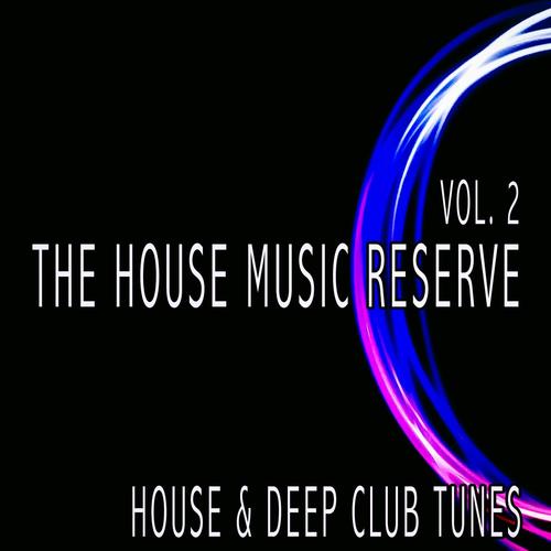 The House Music Reserve, Vol. 2