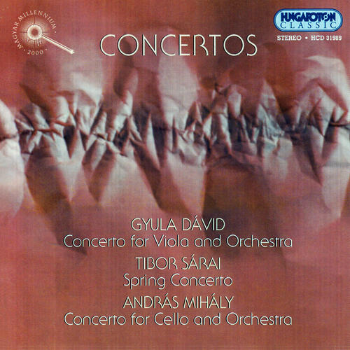 David: Viola Concerto  / Sarai: Spring Concerto / Mihaly: Cello Concerto