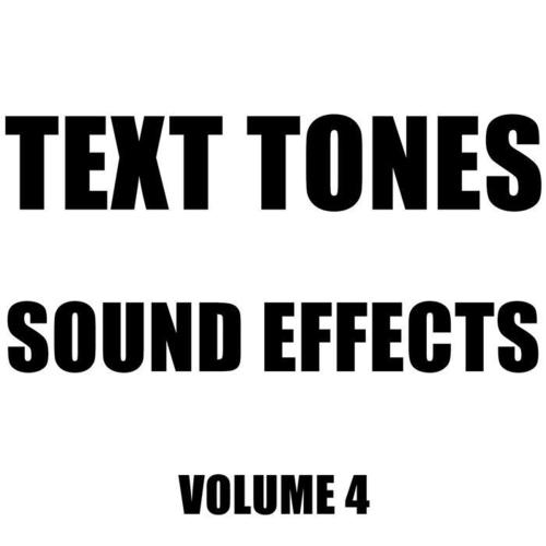 Text Tones Sound Effects Library, Vol. 4