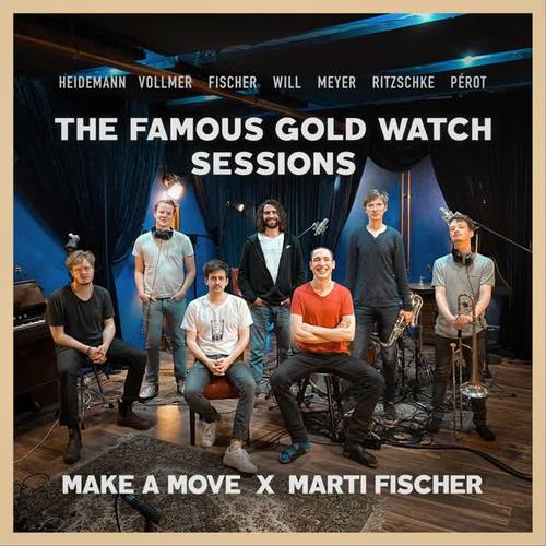 The Famous Gold Watch Sessions