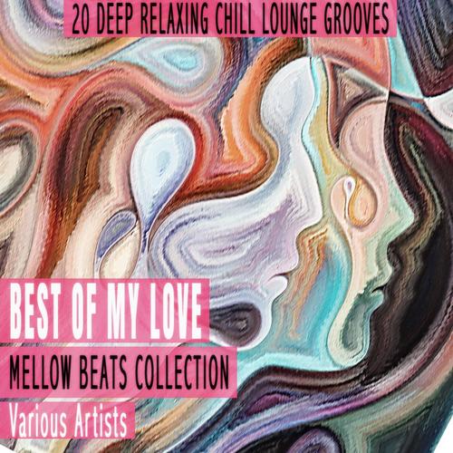 Best of My Love - Mellow Beats Collection