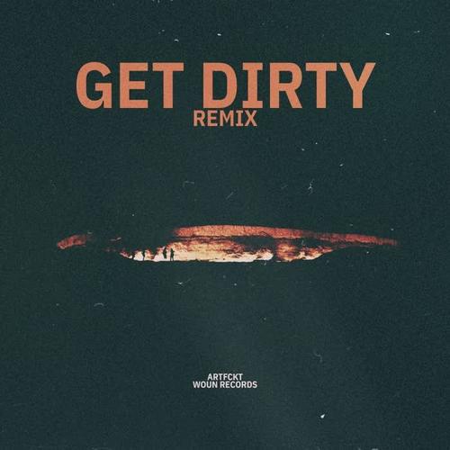 Get Dirty (Remix)