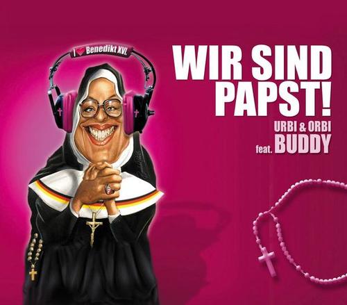 Wir sind Papst (feat. Buddy) (In Domini Party Mix)