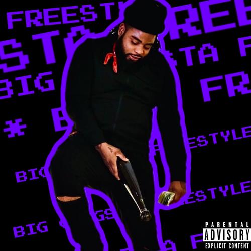 Big Gangsta Freestyle (Explicit)