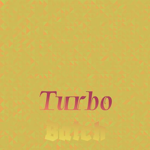 Turbo Batch