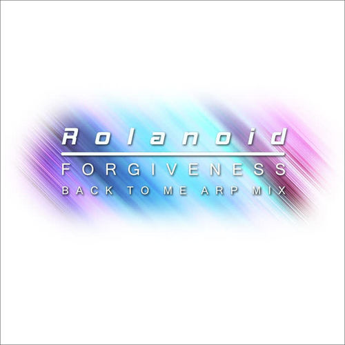 Forgiveness (Back to Me Arp Mix)