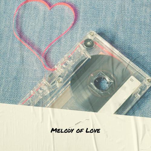 Melody of Love